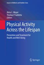 Physical Activity Across The Lifespan Prevention And Treatment For Health And Wellbeing 1st Edition Augusto Diana Auth