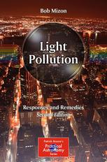 Light Pollution Responses And Remedies 2nd Edition Bob Mizon Auth