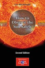 How To Observe The Sun Safely 2nd Edition Lee Macdonald Auth