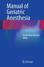 Manual Of Geriatric Anesthesia 1st Edition Michael C Lewis Md Auth