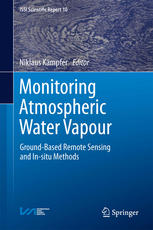Monitoring Atmospheric Water Vapour Groundbased Remote Sensing And Insitu Methods 1st Edition Niklaus Kmpfer Auth
