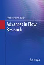Advances In Flow Research 1st Edition Stefan Engeser Anja Schiepetiska Auth