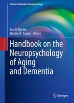 Handbook On The Neuropsychology Of Aging And Dementia 1st Edition Stephanie Assuras Phd