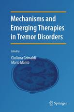 Mechanisms And Emerging Therapies In Tremor Disorders 1st Edition Giuliana Grimaldi