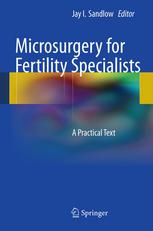 Microsurgery For Fertility Specialists A Practical Text 1st Edition Philip S Li Md