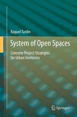 System Of Open Spaces Concrete Project Strategies For Urban Territories 1st Edition Raquel Tardin Auth