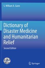 Dictionary Of Disaster Medicine And Humanitarian Relief 2nd Edition S William A Gunn Auth