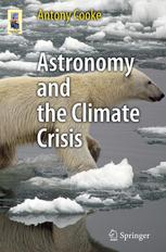 Astronomy And The Climate Crisis 1st Edition Antony Cooke