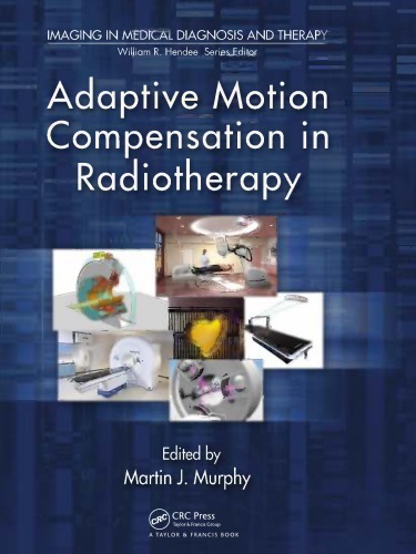 Adaptive Motion Compensation In Radiotherapy Murphy Martin