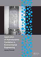 Application Of Hydrodynamic Cavitation In Environmental Engineering Janusz Ozonek