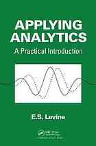 Applying Analytics A Practical Introduction Evan S Levine