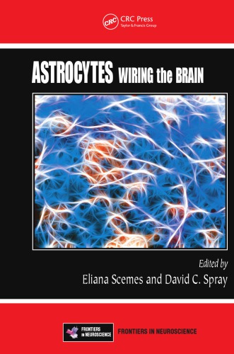 Astrocytes Wiring The Brain Eliana Scemes