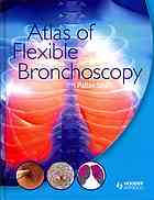 Atlas Of Flexible Bronchoscopy Pallav Shah