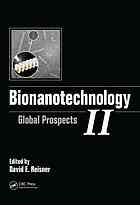 Bionanotechnology Ii Global Prospects David Evans Reisner