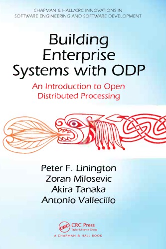Building Enterprise Systems With Odp An Introduction To Open Distributed Processing Linington