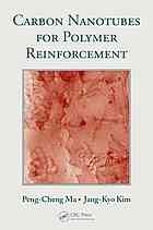 Carbon Nanotubes For Polymer Reinforcement Pengcheng Ma Jangkyo Kim