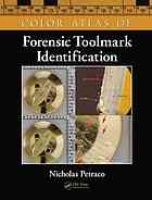 Color Atlas Of Forensic Toolmark Identification Nicholas Petraco