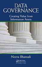 Data Governance Creating Value From Information Assets Neera Bhansali