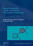 Design Decisions Under Uncertainty With Limited Information Efstratios Nikolaidis Zissimos P Mourelatos Vijitashwa Pandey