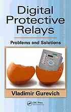 Digital Protective Relays Problems And Solutions Vladimir Gurevich