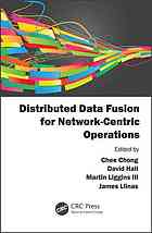 Distributed Data Fusion For Networkcentric Operations David L Hall Et Al