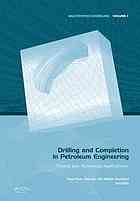 Drilling And Completion In Petroleum Engineering Theory And Numerical Applications Xinpu Shen Mao Bai William Standifird