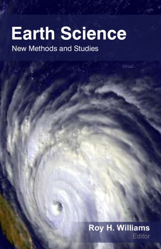 Earth Science New Methods And Studies Roy H Williams