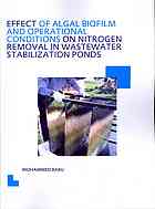 Effect Of Algal Biofilm And Operational Conditions On Nitrogen Removal In Wastewater Stabilization Ponds Mohammed Babu