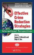 Effective Crime Reduction Strategies International Perspectives James F Albrecht Dilip K Das