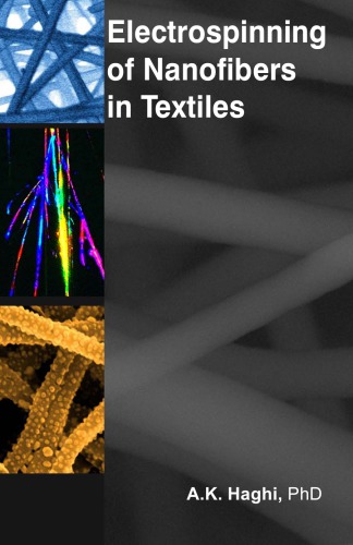 Electrospinning Of Nanofibers In Textiles K Haghi