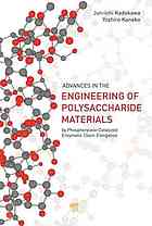 Engineering Of Polysaccharide Materials By Phosphorylasecatalyzed Enzymatic Chainelongation Junichi Kadokawa Yoshiro Kaneko
