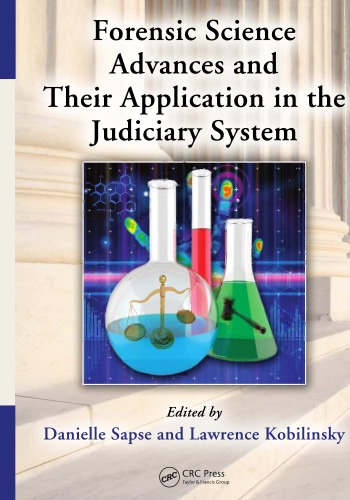 Forensic Science Advances And Their Application In The Judiciary System Danielle Sapse
