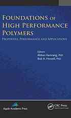 Foundations Of High Performance Polymers Properties Performance And Applications A Hamrang