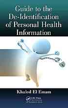 Guide To The Deidentification Of Personal Health Information Khaled El Emam
