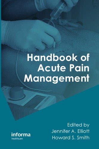 Handbook Of Acute Pain Management Jennifer A Elliot Howard S Smith