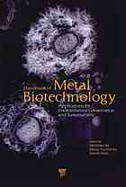 Handbook Of Metal Biotechnology Applications For Environmental Conservation And Sustainability Satoshi Soda Michihiko Ike Mitsuo Yamashita