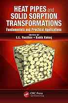 Heat Pipes And Solid Sorption Transformations Fundamentals And Practical Applications L L Vasilev S Kakac