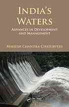 Indias Waters Advances In Development And Management Mahesh Chandra Chaturvedi