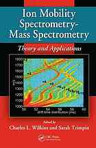 Ion Mobility Spectrometrymass Spectrometry Theory And Applications Charles L Wilkins Sarah Trimpin