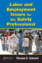 Labor And Employment Issues For The Safety Professional Thomas D Schneid