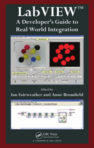 Labview A Developers Guide To Real World Integration Ian Fairweather Anne Brumfield Crc Press