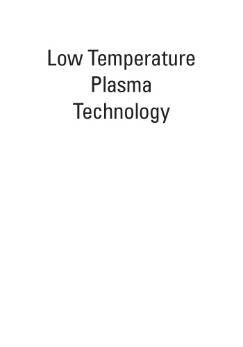 Low Temperature Plasma Technology Methods And Applications Paul K Chu