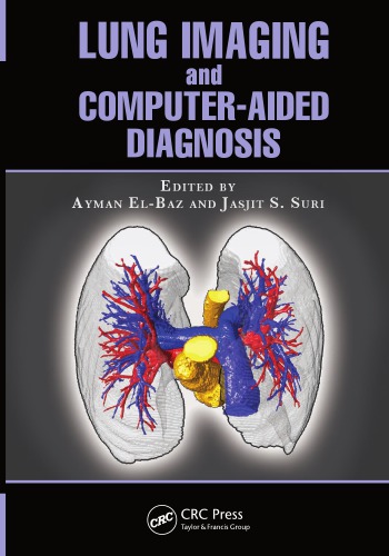 Lung Imaging And Computer Aided Diagnosis Ayman Elbaz
