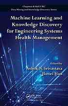 Machine Learning And Knowledge Discovery For Engineering Systems Health Management Ashok N Srivastava Jiawei Han