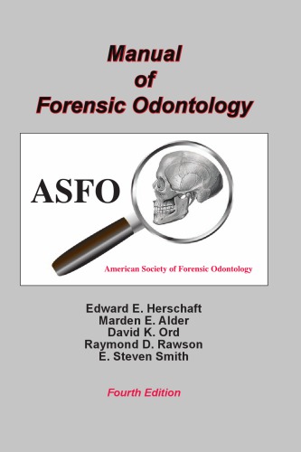 Manual Of Forensic Odontology Edward E Herschaft