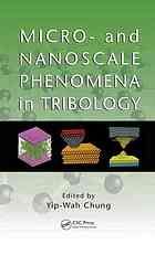 Micro And Nanoscale Phenomena In Tribology
