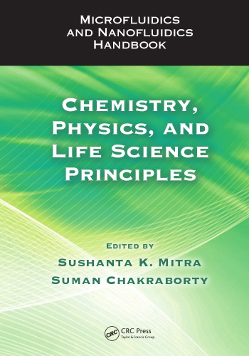 Microfluidics And Nanofluidics Handbook Chemistry Physics And Life Science Principles Mitra