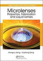 Microlenses Properties Fabrication And Liquid Lenses Hongrui Jiang Xuefeng Zeng
