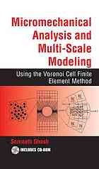Micromechanical Analysis And Multiscale Modeling Using The Voronoi Cell Finite Element Method Somnath Ghosh