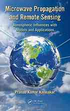 Microwave Propagation And Remote Sensing Pranab Kuma Karmakar